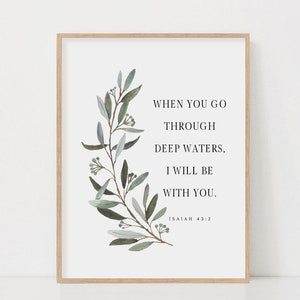 Isaiah 43:2 Wall Art, Bible Verse Wall Art Print, Botanical Scripture Wall Art, Christian Botanical Print, Instant Digital Print
