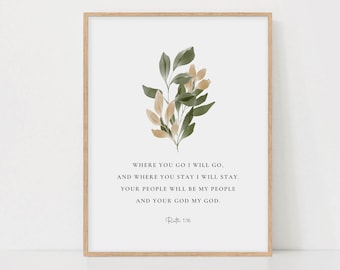 Ruth 1:16 Botanical Print, Bible Verse, Christian Home Decor (Digital Download)