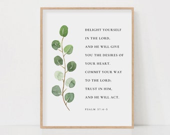 Psalm 37:4-5 Delight Yourself In The Lord Bible Verse Watercolor Botanical Scripture Wall Art Print Christian Home Decor Digital Download