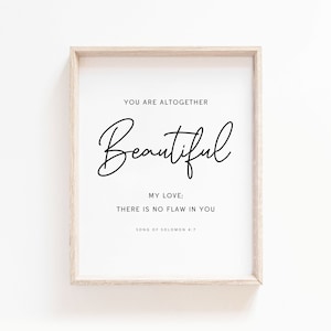 Song of Solomon 4:7 You are altogether beautiful Bible Verse Wall Art, Scripture Printable for Christian Home, Baptism Gift Digital Download