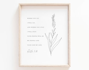 Ruth 1:16 Wall Art, Botanical Scripture Print for Christian Home Decor, Bible Verse Wall Art Print, Where you go I will go, Digital Download