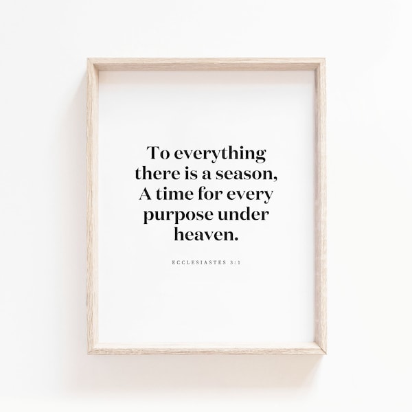 Ecclesiastes 3:1 Bible Verse Wall Art, Everything There Is a Season Printable, Scripture Wall Art for Christian Home, Digital Download