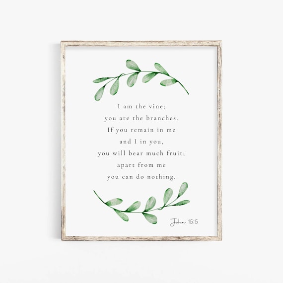 John 15:5 Bible Verse Print Botanical Scripture Wall Art, Christian Home Decor Sign, I am the Vine, Baptism Gift, Digital Download