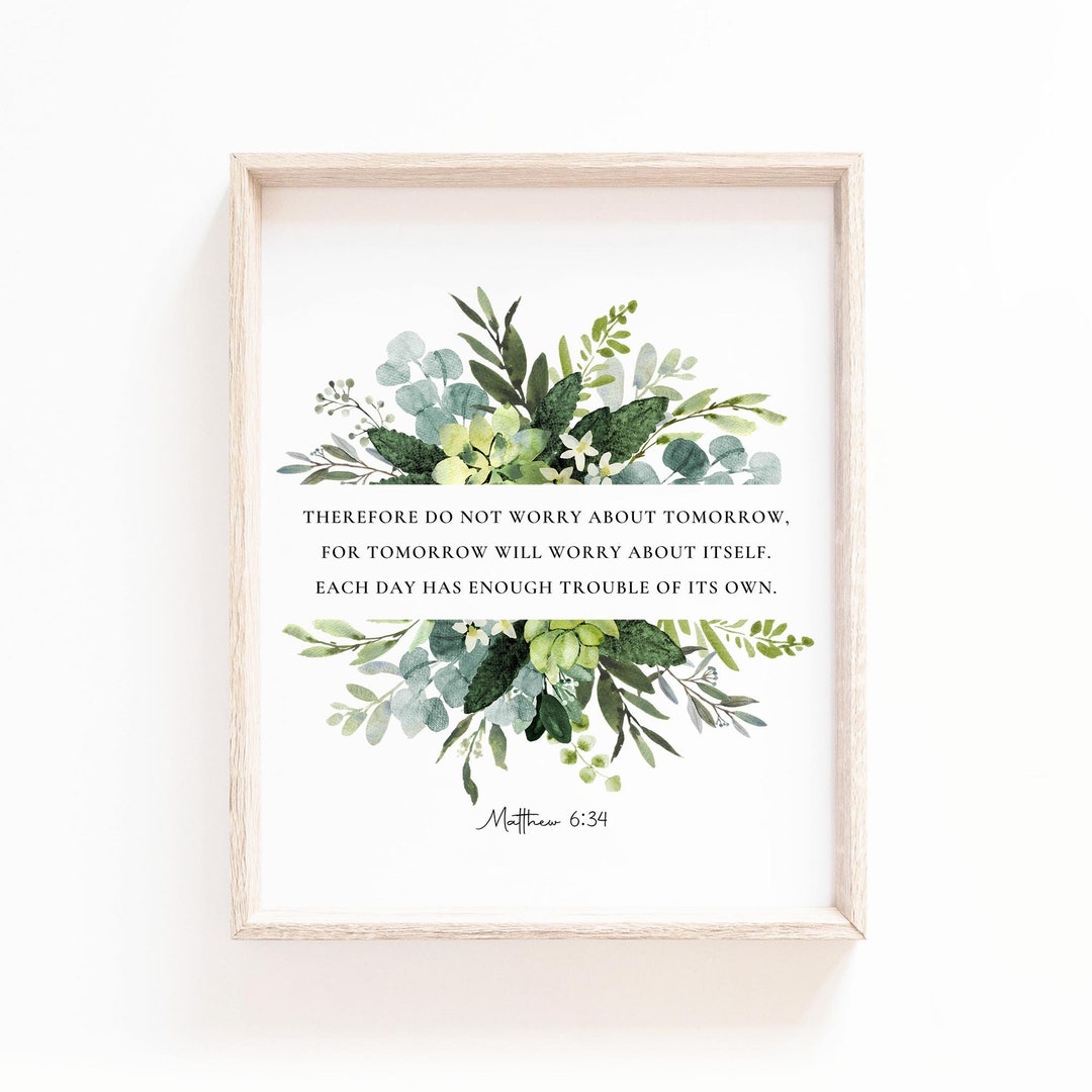Matthew 6:34 Do Not Worry About Tomorrow, Bible Verse Wall Art ...