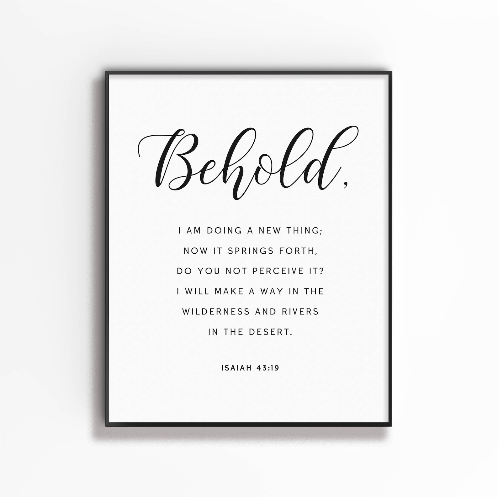 Isaiah 43:19 Behold I Am Doing A New Thing Bible Verse Wall Art
