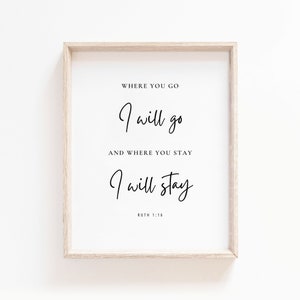 Ruth 1:16 Where You Go I Will Go Where You Stay I Will Stay Printable, Ruth Bible Verse Printable, Scripture Wall Art, Instant Download