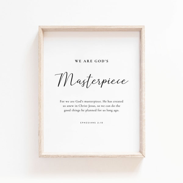 Ephesians 2:10 We are God's Masterpiece Bible Verse Wall Art Scripture Print Christian Nursery Wall Art Poster Instant Download