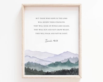 Isaiah 40:31 Those Who Hope In The LORD Will Renew Their Strength Bible Verse Wall Art, Mountain Scripture Printable for Christian Home