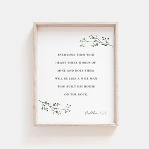 Matthew 7:24 Built His house On The Rock Bible Verse Wall Art Botanical Scripture Print Christian Print Baptism Gift Digital Download
