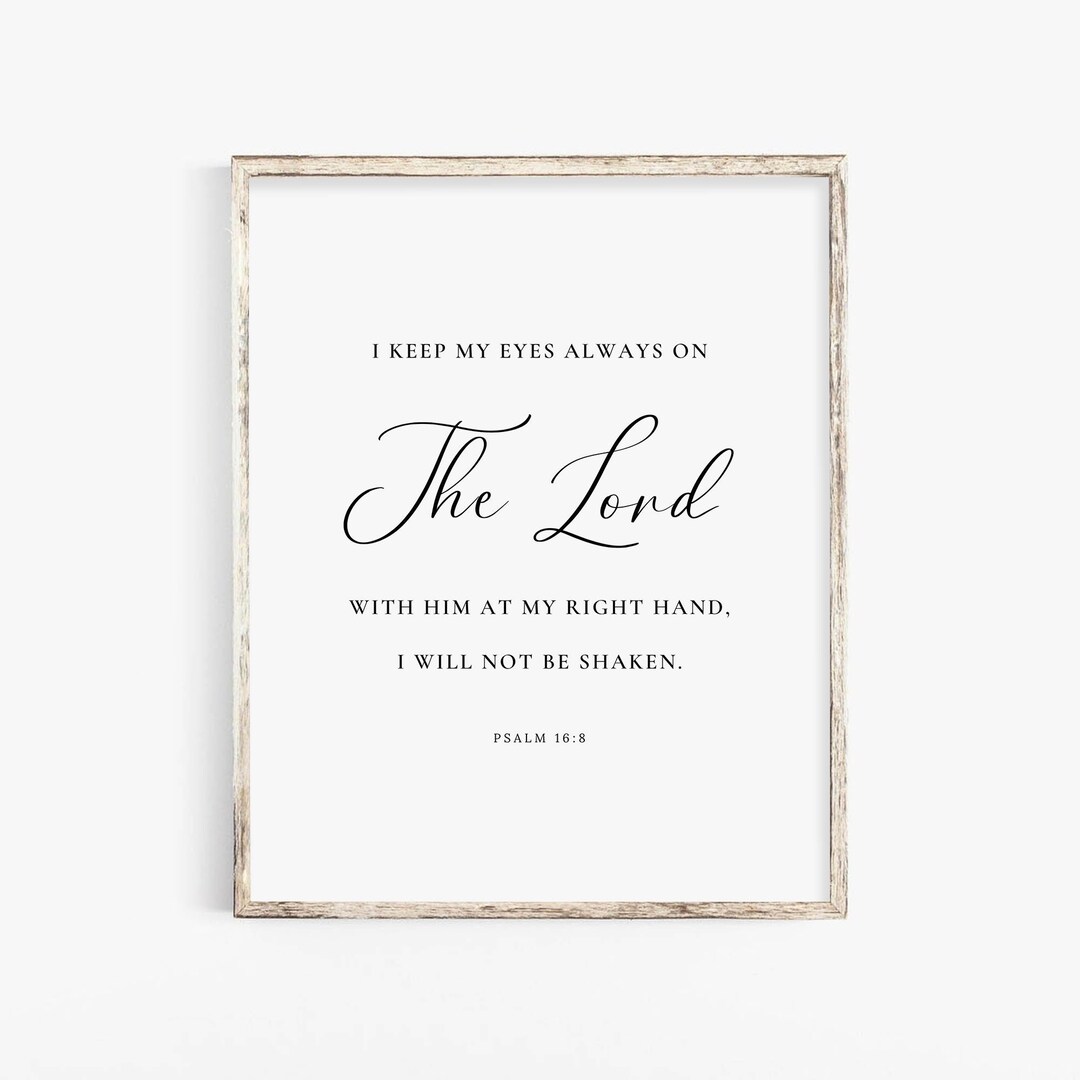 Psalm 16:8 I Keep My Eyes Always on the Lord Bible Verse Wall Art ...