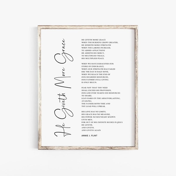 He Giveth More Grace, Annie J Flint poem, Christian Hymn Wall Art Print, Inspirational Scripture Poster for Christian Home Decor