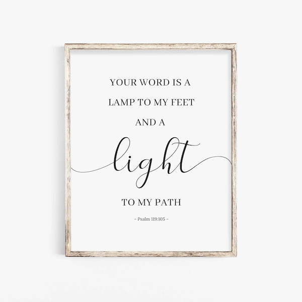 Psalm 119:105 Your Word Is A Lamp To My Feet And A Light To My Path Print, Printable Bible Verse, Scripture Wall Art