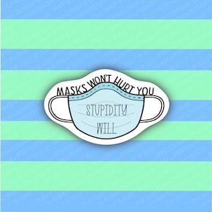 Masks Won&#39;t Hurt You,Wear Your Mask Sticker,Cute Sticker,Funny Stickers,Macbook Decal,Waterproof sticker,Water Bottle Sticker,Mask Stickers,