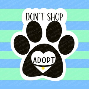 Adopt Don&#39;t Shop Sticker|Rescue Dog Lover Sticker|Adopt Sticker|Paw Sticker|Dog Paw Sticker|Dog Sticker|Laptop Decal|Car sticker/Decal