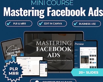 Op de afbeelding: Een mini-cursus digitale marketing getiteld "Mastering Facebook Ads" wordt weergegeven op verschillende apparaten, waaronder een laptop, tablet en smartphone. De afbeelding bevat de tekst "PLR & MRR", "Edit in Canva" en "Business Use".