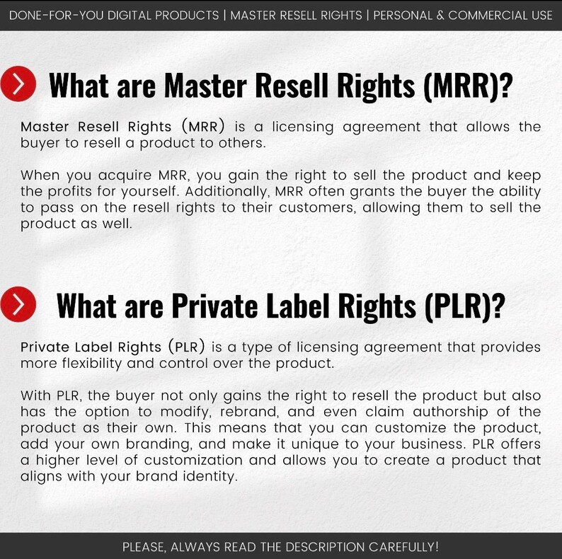 May include: Informational graphic explaining Master Resell Rights (MRR) and Private Label Rights (PLR). The text defines MRR as a licensing agreement allowing resale, and PLR as a more flexible agreement. The image includes the text "PLEASE, ALWAYS READ THE DESCRIPTION CAREFULLY!"