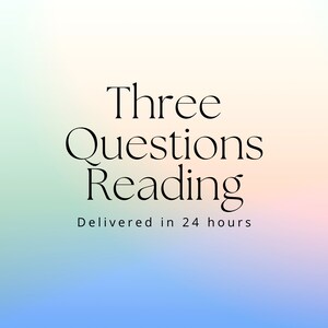 Three Questions Reading (24 Hour Delivery)