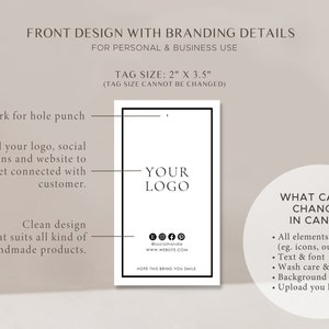 May include: A black and white design template for a product tag with the text "YOUR LOGO" and space for a logo, social media icons, and a website address. The tag is 2 inches by 3.5 inches. The text "WHAT CAN BE CHANGED IN CANVA?" is listed with bullet points of customizable elements, including color, font, icons, and background color.
