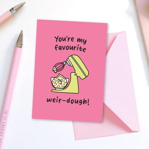 Tarjeta de felicitación "Eres mi masa rara favorita": una atrevida tarjeta con un juego de palabras sobre comida para alguien especial, una batidora de cocina para hornear, un amigo increíble, un aniversario