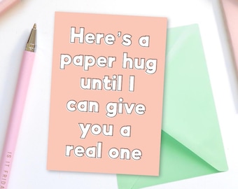 Here’s A Paper Hug Greeting Card - tell them you care, quote greetings card, send a hug, supportive friend, friends far away, tough times