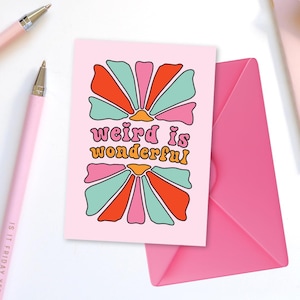 Weird Is Wonderful Grußkarte - Retro Grußkarte mit Boho Blumenmuster, be yourself, Postkarte, Selbstwertgefühl, illustrierte Karte