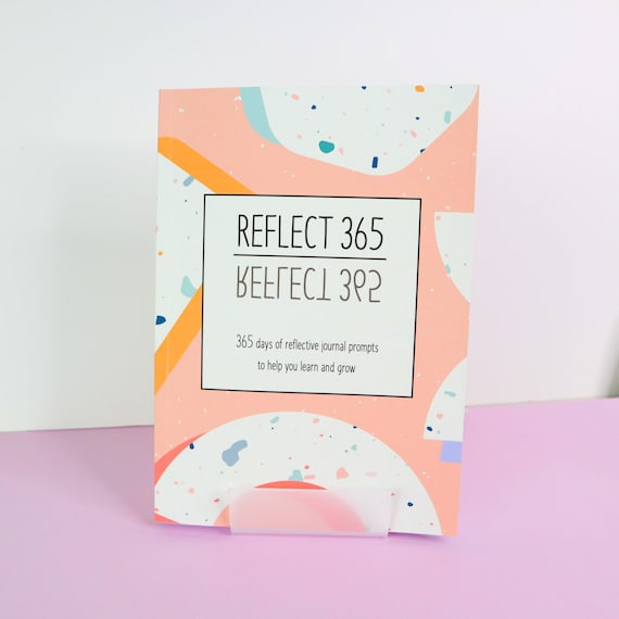 Reflect 365 - a question a day reflective journal, prompts for wellbeing, self care and mindfulness, tool for self improvement and growth
