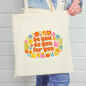 Borsa tote Be You, Do You, For You - borsa shopping retrò colorata con citazione incoraggiante, sii fedele a te stesso, borsa a tracolla naturale 100% cotone