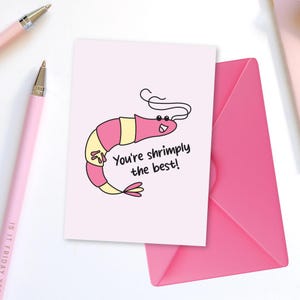 Shrimply The Best Greeting Card - carte de voeux avec jeu de mots animal, félicitations, personne incroyable, juste parce que, carte de remerciement, jolie carte drôle