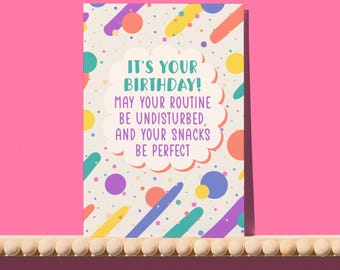 Wishing You Undisturbed Routines & Perfect Snacks Birthday card - wired for wonderful greetings card, neurodivergent birthday card