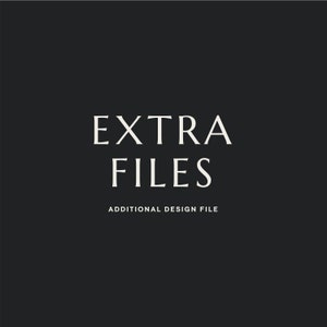 ADD ON : Extra Files • Extra Revision • Other Orders