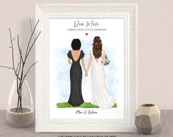 May include: A watercolor illustration of two women in wedding attire. The woman on the left is wearing a black dress and the woman on the right is wearing a white dress. The text "Dear Mom Always Your Little Princess" is at the top of the image. The text "Mam & Victoria" is at the bottom of the image.