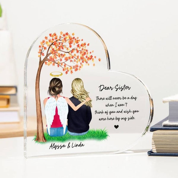 LOSS OF SISTER Memorial Gift-Sister In heaven Heart shape Acrylic Plaque-In Loving Memory-Loss of Sibling-Personalized Sister Christmas Gift