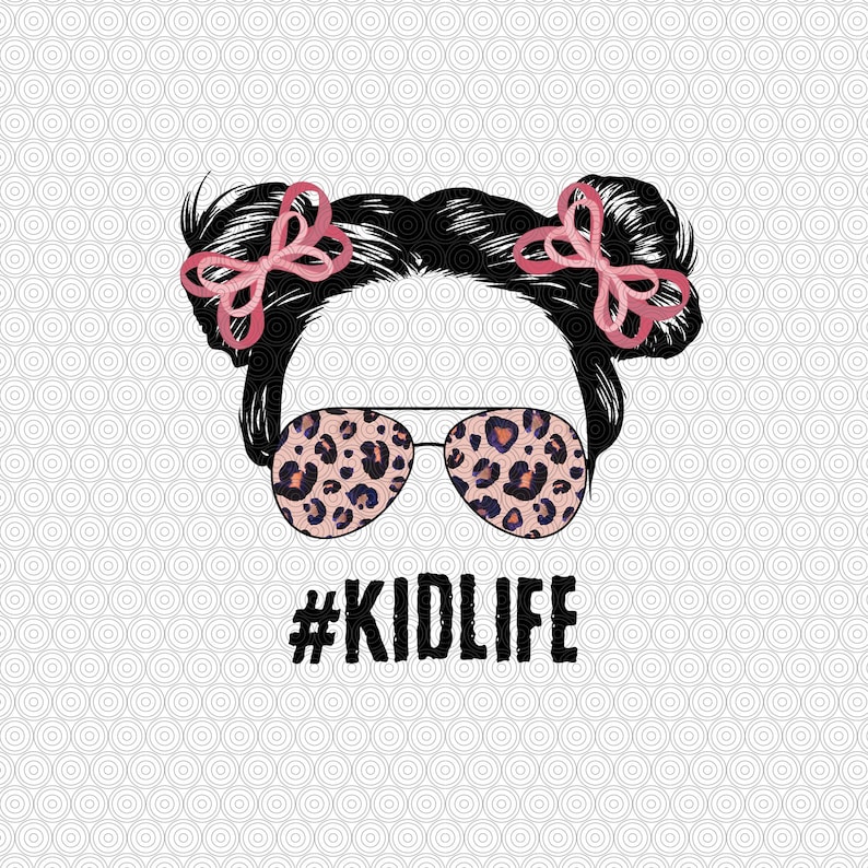 Download Kid Life png Messy Bun png Kid Life Sublimation Messy Bun ...