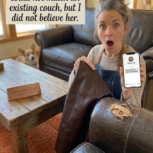 K&ouml;nnte beinhalten: Ein dunkelbraunes Ledermuster vor einem besch&auml;digten dunkelbraunen Ledersofa. Ein Smartphone zeigt eine Nachricht von Leather Lady: "Finding an exact match is impossible." Der Text auf dem Bild lautet: "Leather Lady said I could not match an existing couch, but I did not believe her."