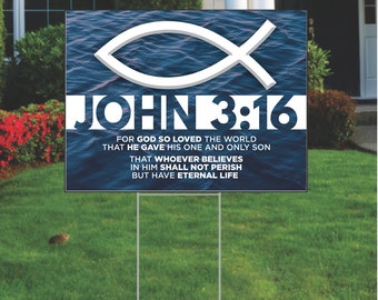 John 3:16 Christian Yard Sign Printed Two Sides.  Christian Lawn sign 18" x 24", includes stake.