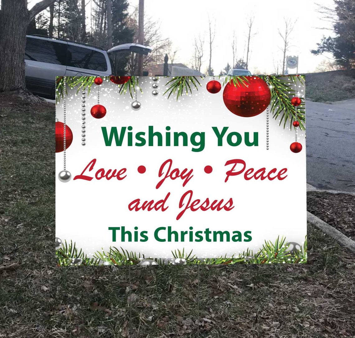 Christmas Yard Sign Wishing You Love Joy Peace and Jesus Etsy