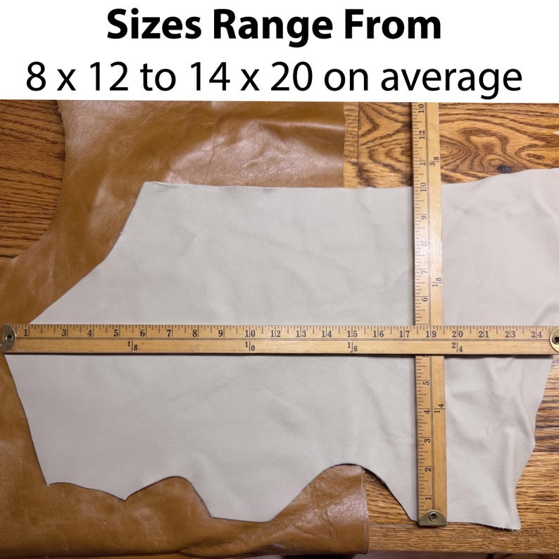 May include: Tan and off-white leather pieces with a wooden ruler showing measurements. The text at the top reads "Sizes Range From 8 x 12 to 14 x 20 on average."