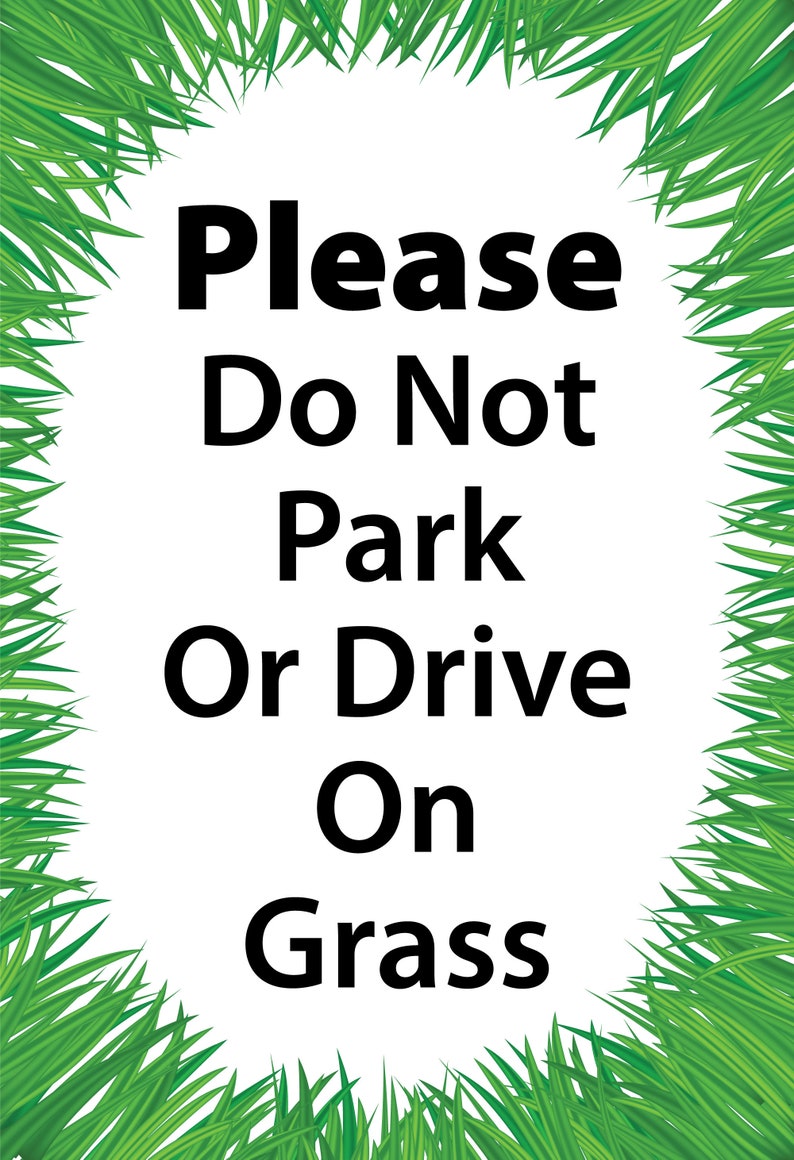 Please Do Not Drive or Park on Grass Yard Sign for Outdoors Etsy
