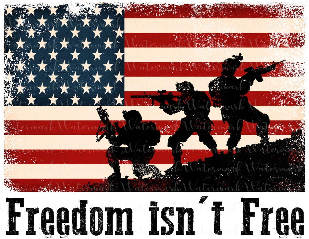 Freedom Isn't Free PNG Sublimation Digital Download Design, Veteran's ...