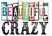 Beautiful Crazy PNG SVG Digital File, Sublimation Design 