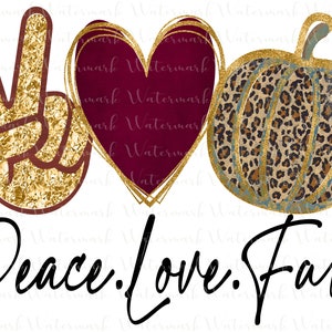 Peace Love Fall PNG Sublimation Design.  Fall, Autumn Pumpkin Leopard print digital file for t-shirts, tumblers, mugs, etc.