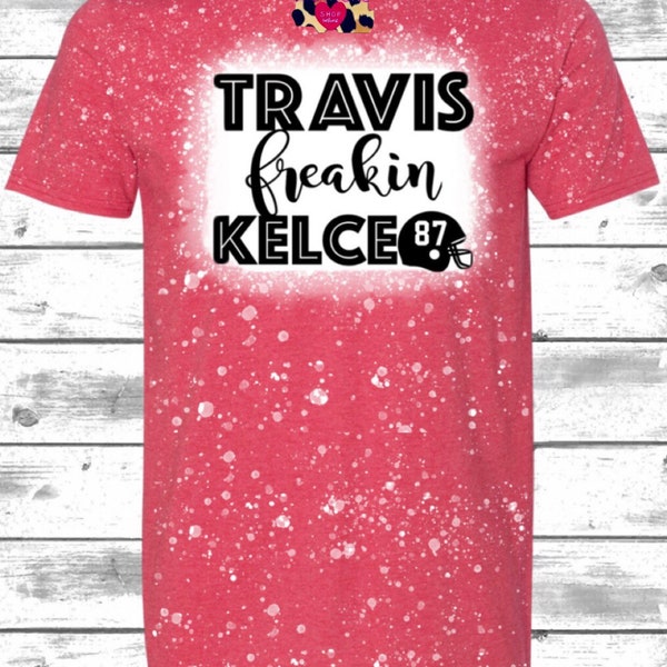 Travis Freakin Kelce 87 Bleached Unisex Tee