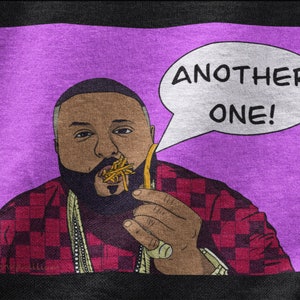 DJ Khaled &quot;Another One!&quot; Unisex T-Shirt
