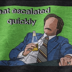 Anchorman &quot;That escalated quickly&quot; Unisex t-shirt