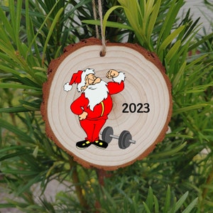 2023 Weight Lifting Santa Christmas Wood Slice Ornament/ 2023 Ornament/ Weight Lifting Ornament