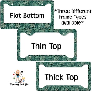 Pot Leaves License Plate Frames/ Pot Leaves Gift/ Flat Bottom/ Thin Top/ Thick Top/ Car Frames/ Car Coasters/ Pot Leaf