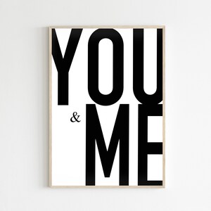 Quote Prints, You And Me Print, Printable Quote, Minimalistic Print, Quote Poster, Quote Wall Art, Print Gift, Digital Download