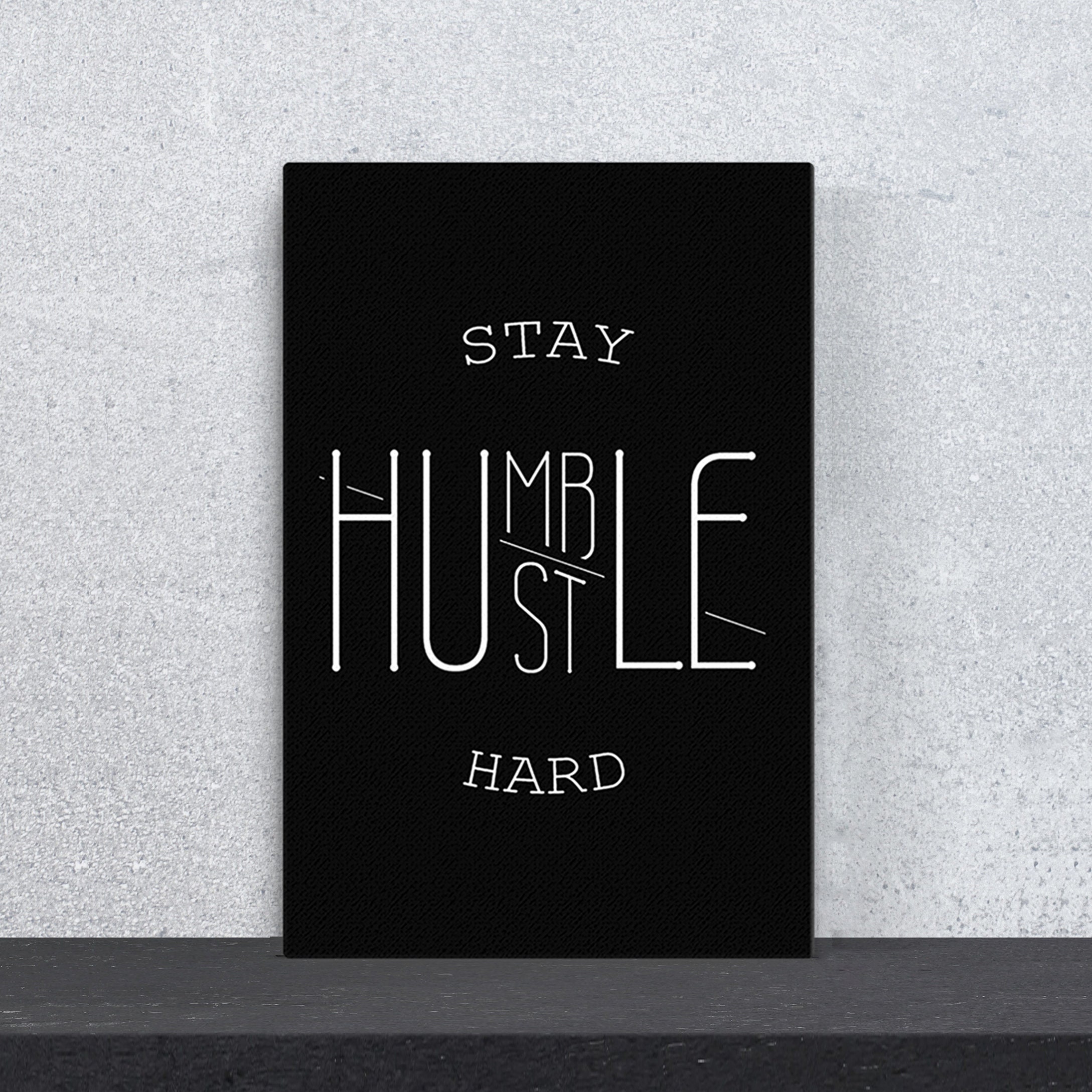 Stay Humble Hustle Hard, Motivational Poster, Success Canvas Print ...