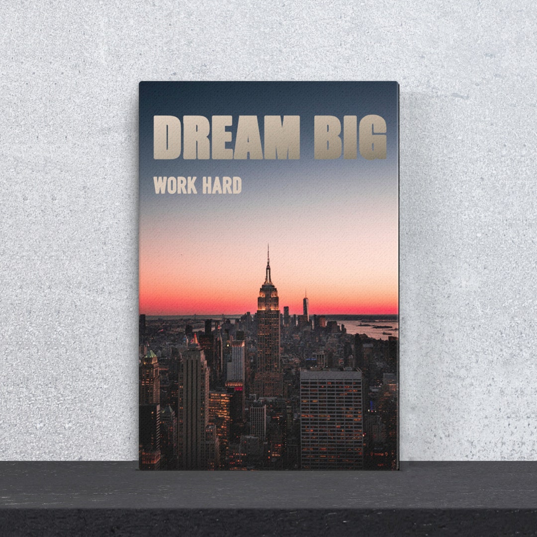 Dream Big Wall Art Motivation Canvas Print / Poster / Office Etsy