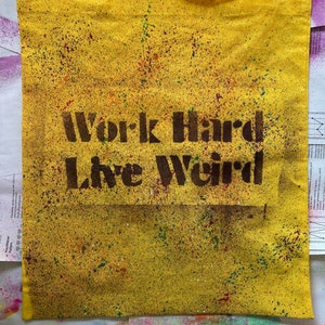 Work Hard, Live Weird Canvas Bag image 4